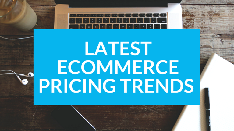 Latest Ecommerce Pricing Trends